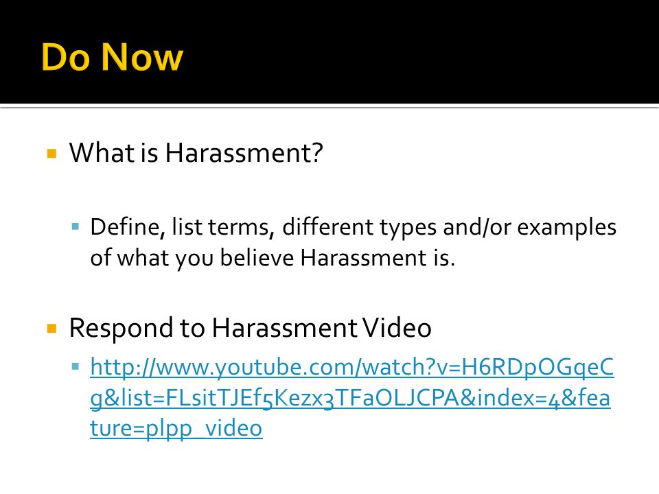  What is Harassment.