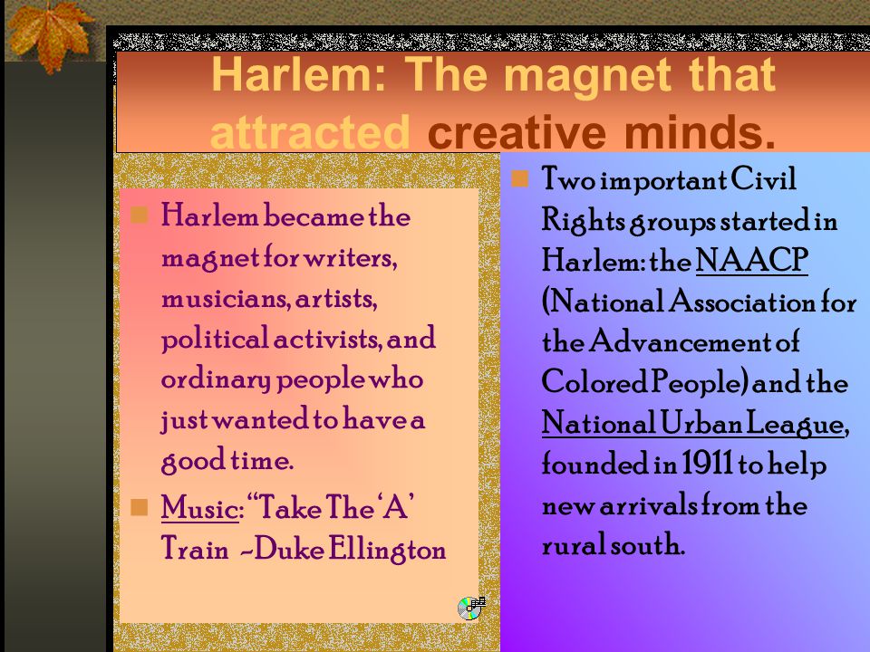 Harlem: A New Mecca Harlem became the capital of black America.