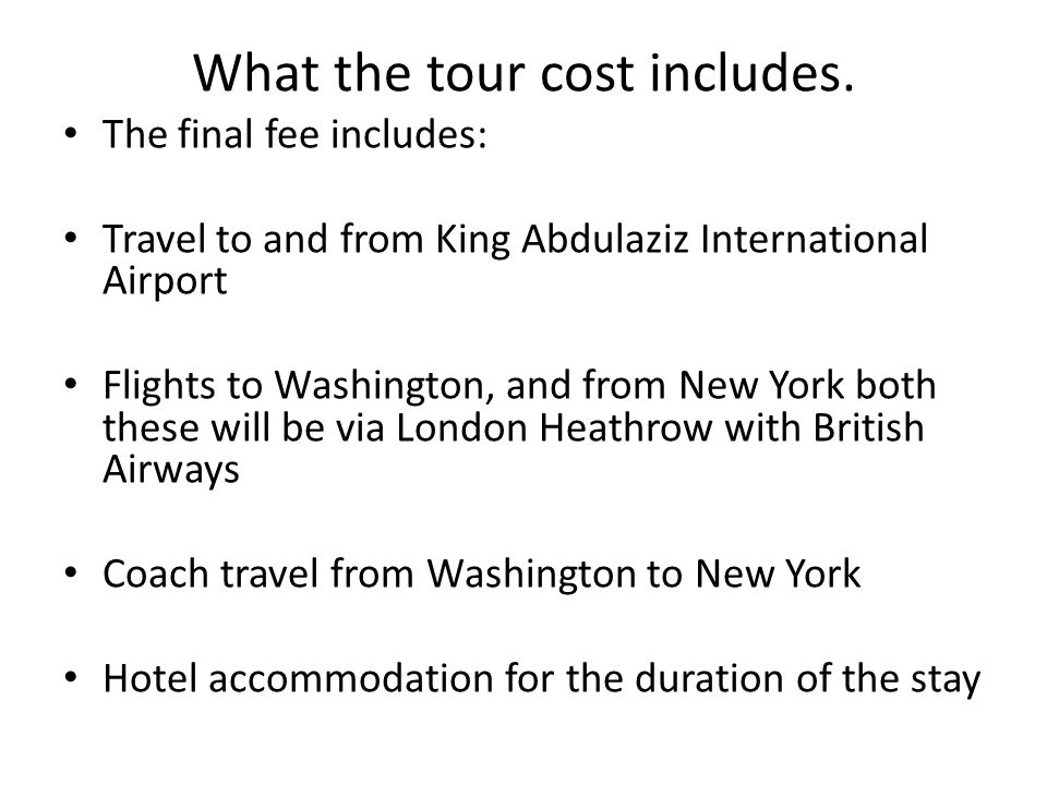 What the tour cost includes.