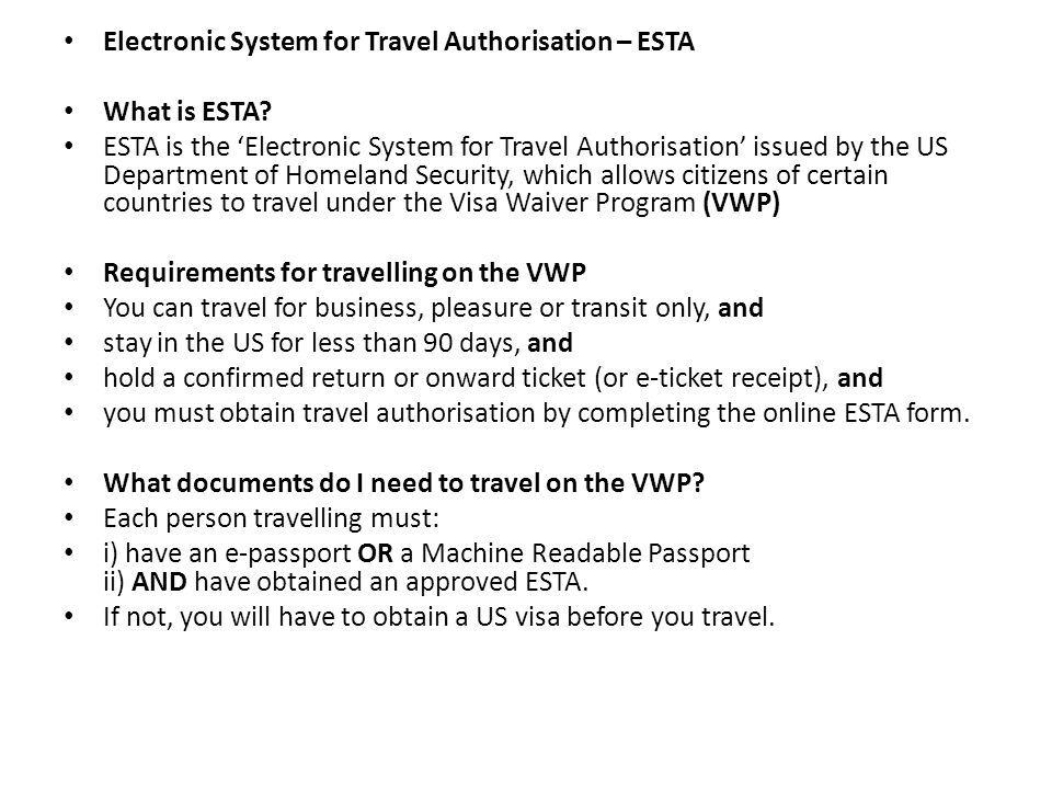 Electronic System for Travel Authorisation – ESTA What is ESTA.