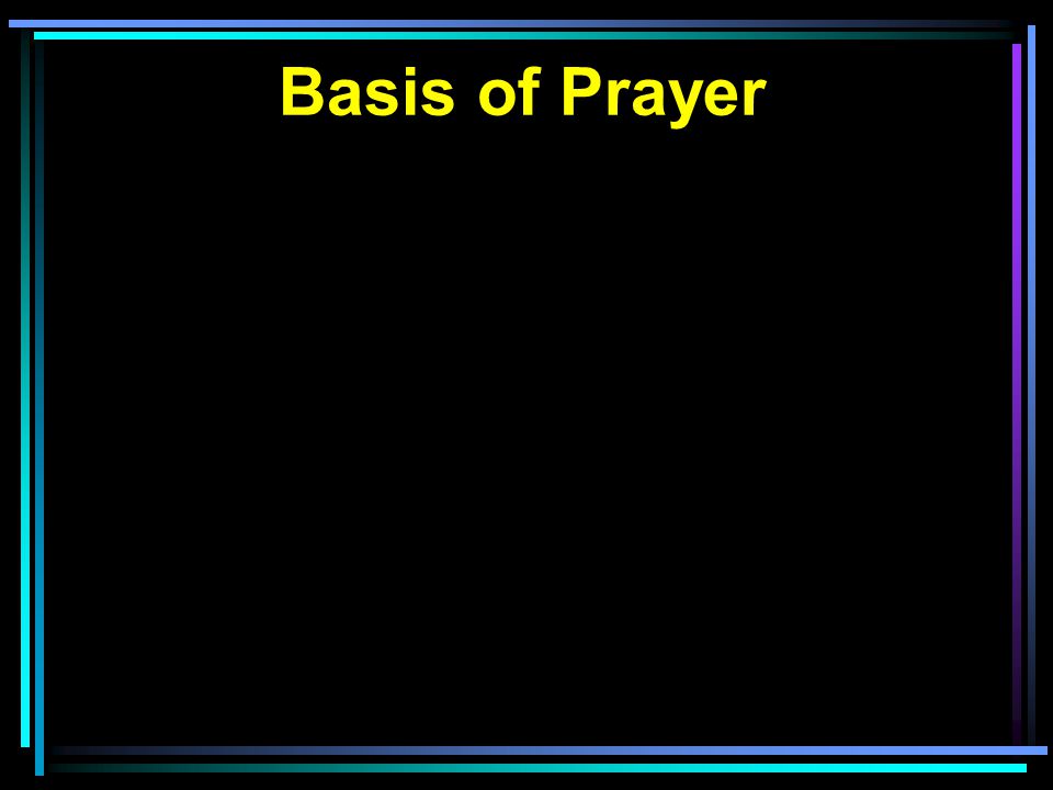 Basis of Prayer