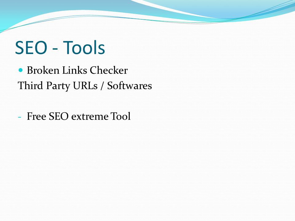 SEO - Tools Broken Links Checker Third Party URLs / Softwares - Free SEO extreme Tool