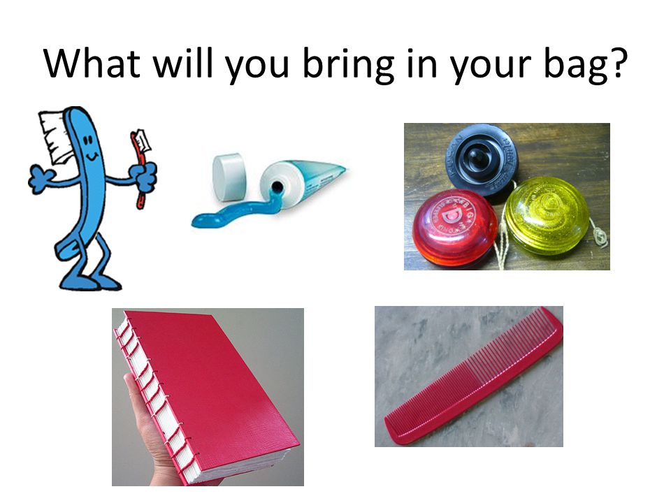 What will you bring in your bag