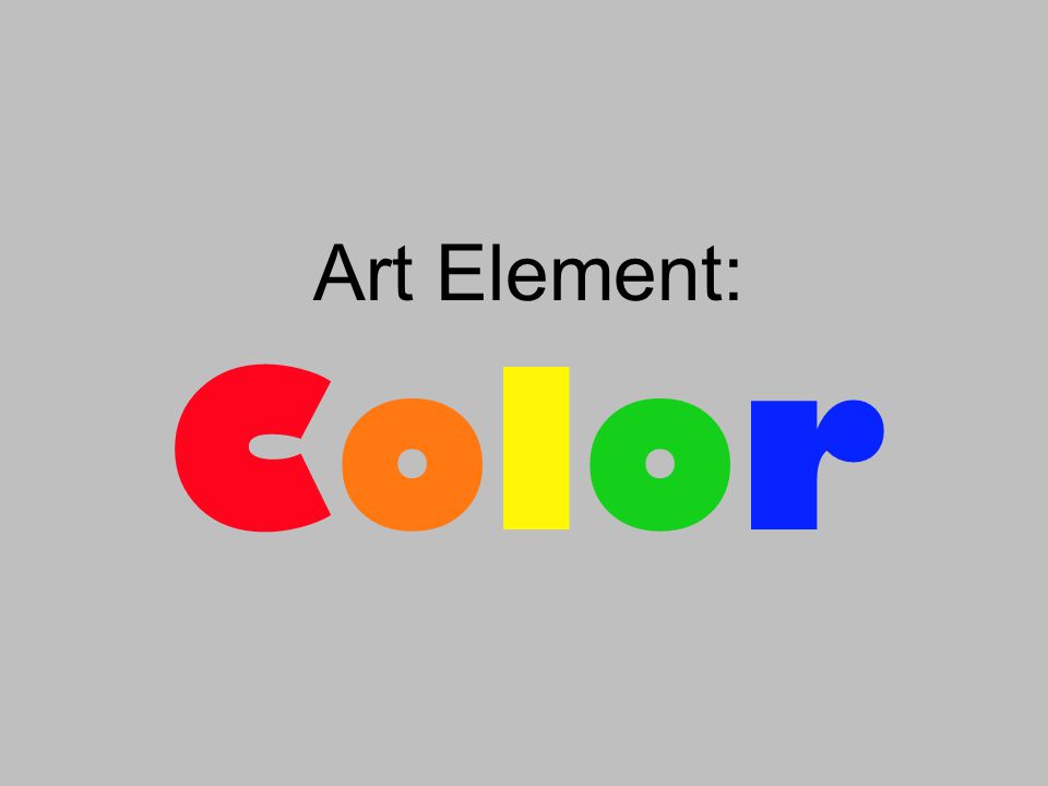 Art Element: ColorColor
