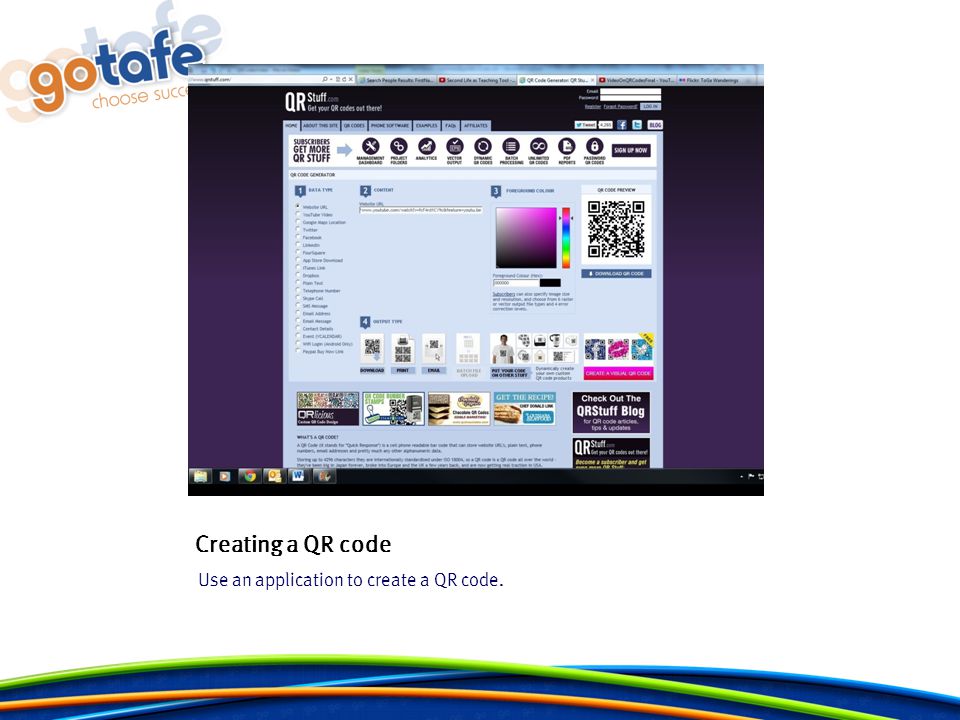 Creating a QR code Use an application to create a QR code.
