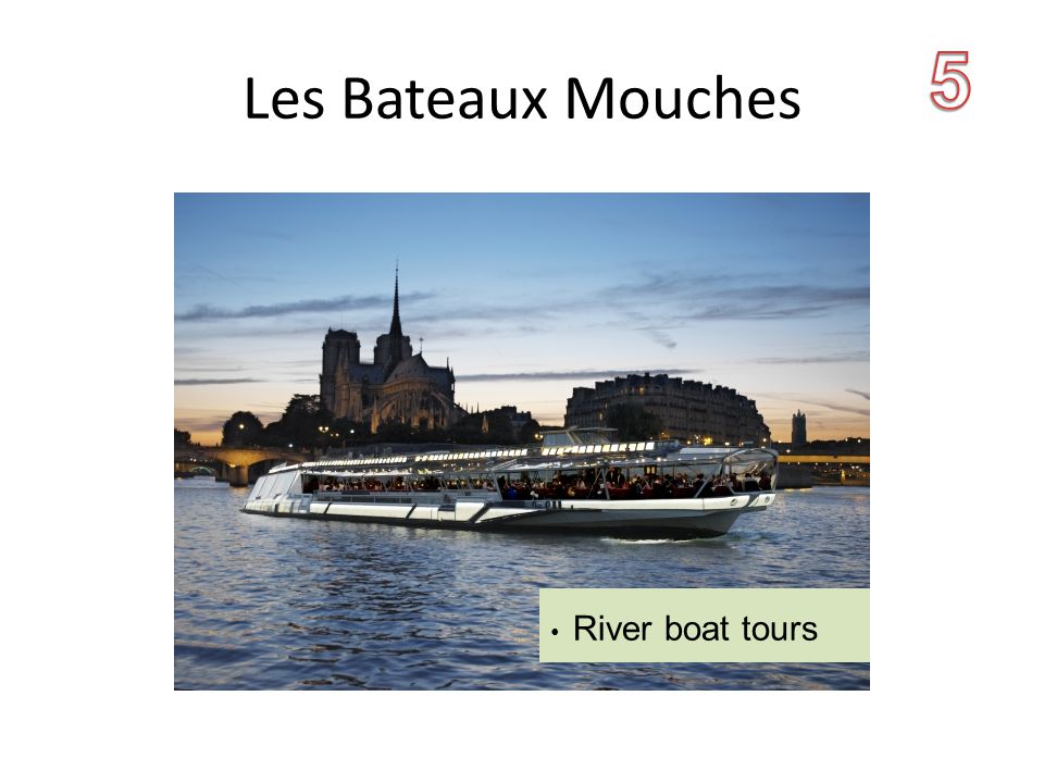 Les Bateaux Mouches River boat tours