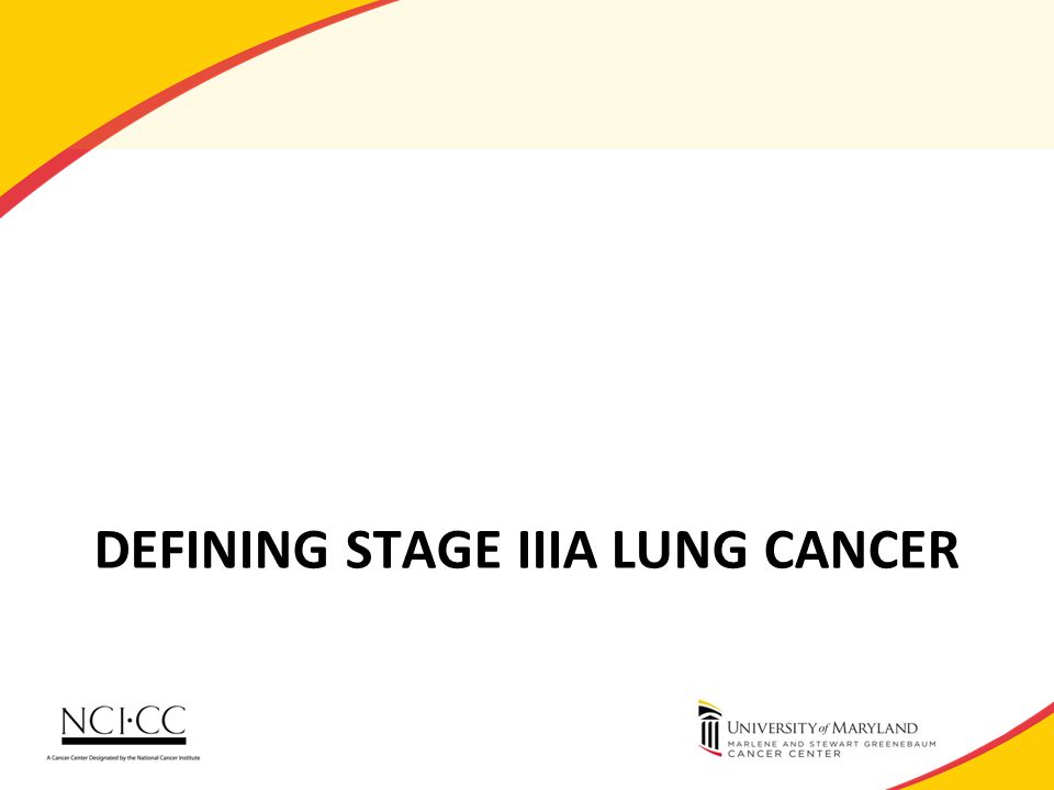 DEFINING STAGE IIIA LUNG CANCER