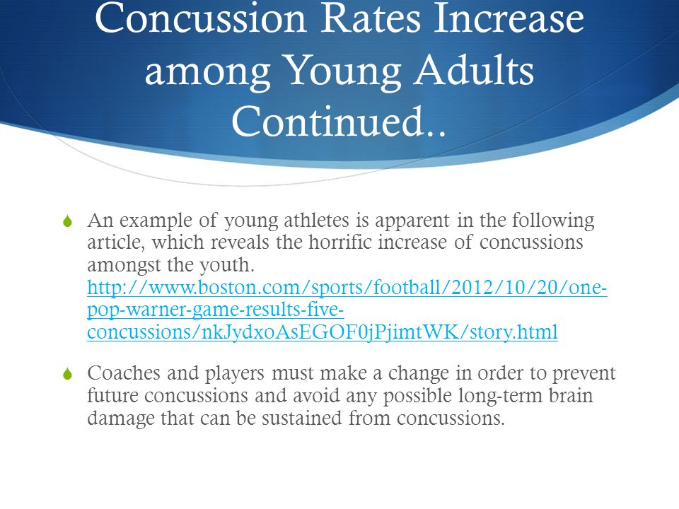 Concussion Rates Increase among Young Adults Continued..