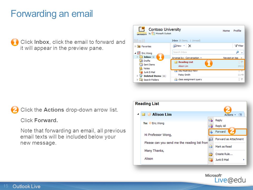 15 Outlook Live Forwarding an  Click Inbox, click the  to forward and it will appear in the preview pane.