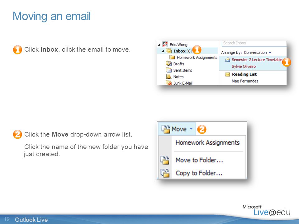 19 Outlook Live Moving an  Click Inbox, click the  to move.