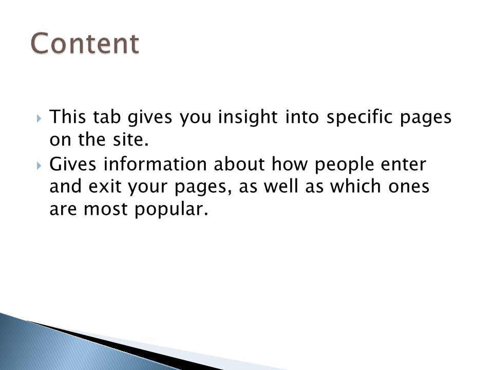  This tab gives you insight into specific pages on the site.