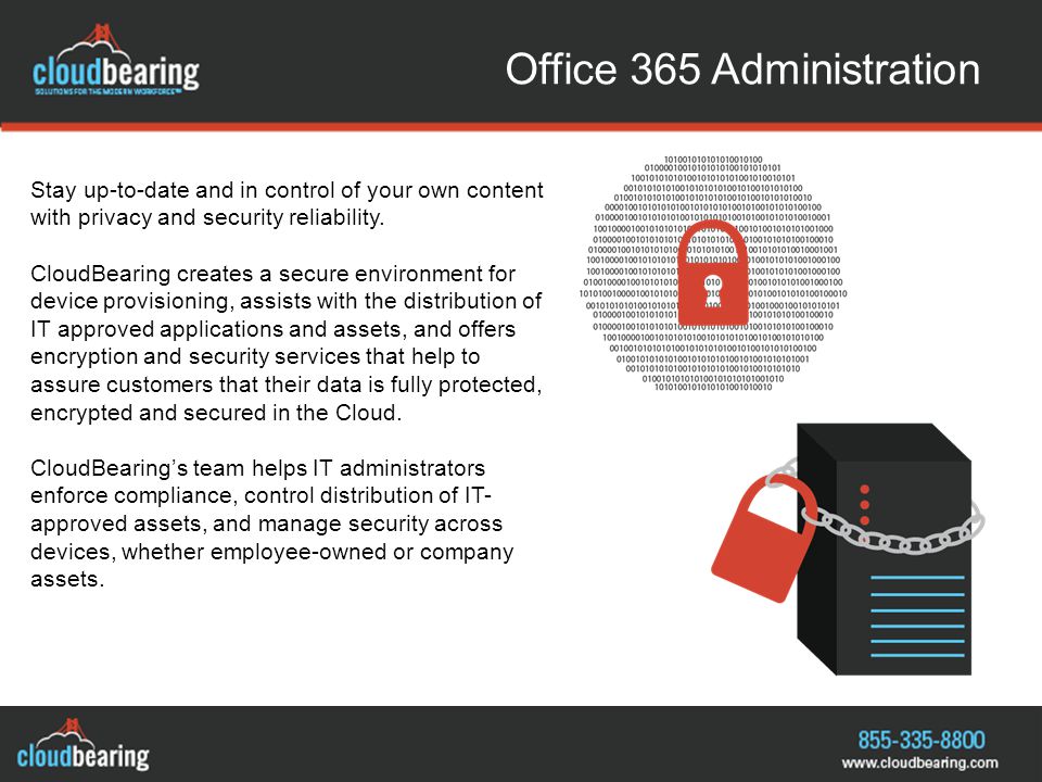 Office 365 Administration Stay up-to-date and in control of your own content with privacy and security reliability.