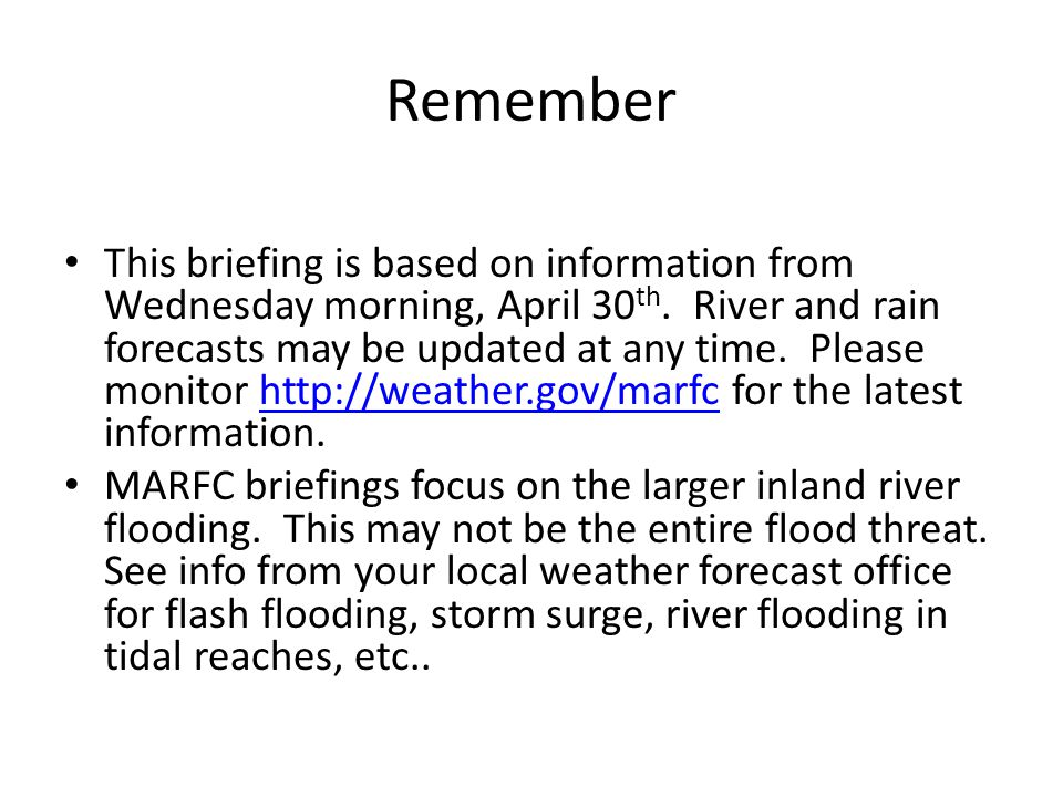 Remember This briefing is based on information from Wednesday morning, April 30 th.