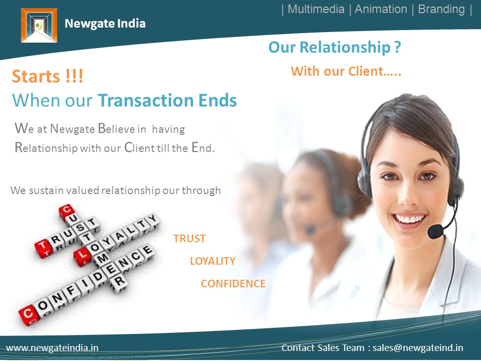 Newgate India Our Relationship . With our Client…..