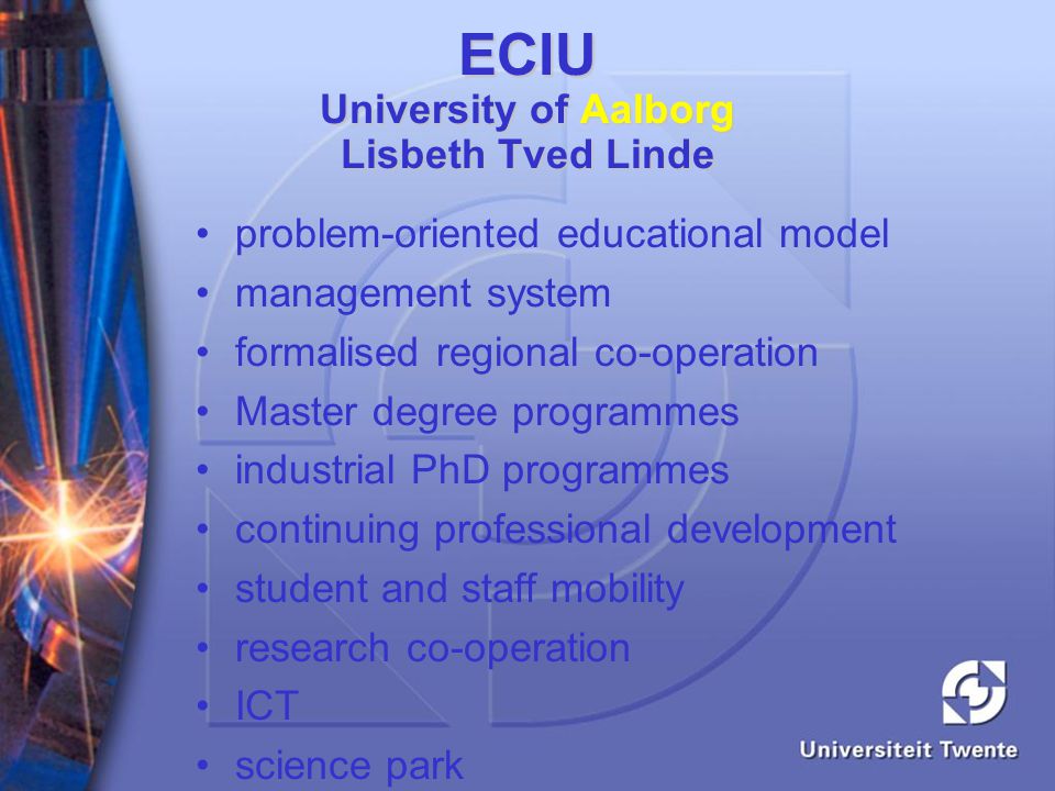 ECIU University of Aalborg Lisbeth Tved Linde problem-oriented educational model management system formalised regional co-operation Master degree programmes industrial PhD programmes continuing professional development student and staff mobility research co-operation ICT science park