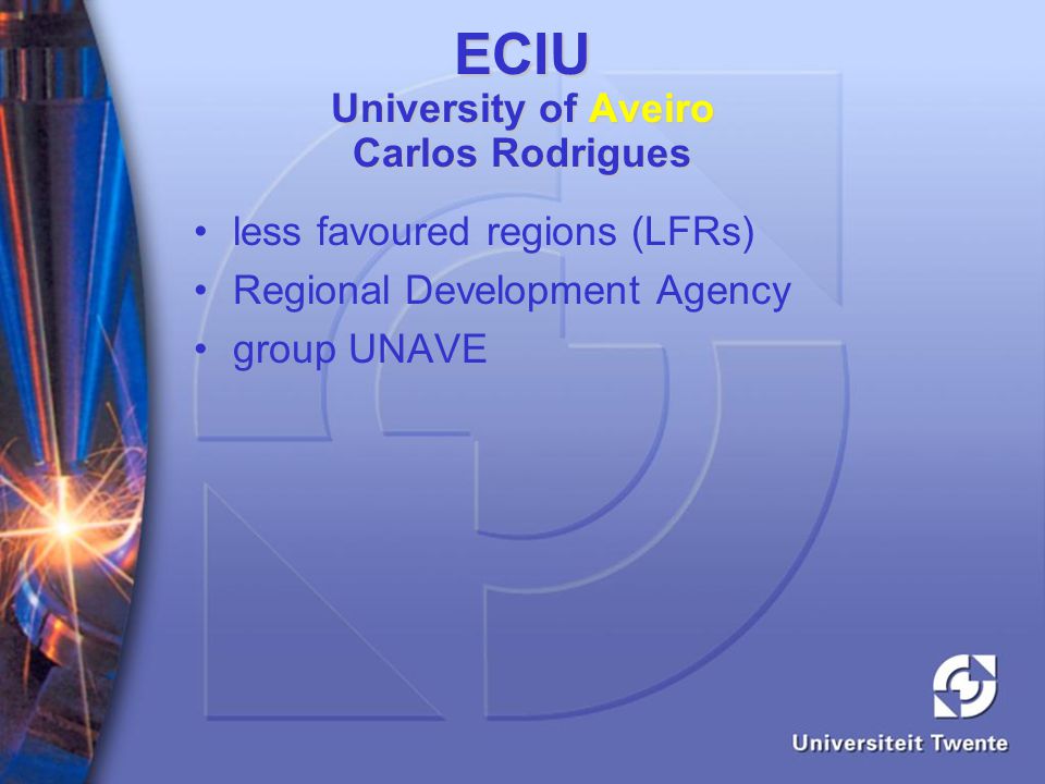 ECIU University of Aveiro Carlos Rodrigues less favoured regions (LFRs) Regional Development Agency group UNAVE
