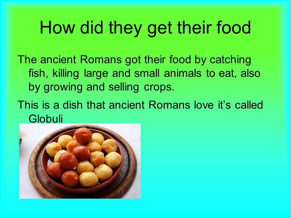 Food in Ancient Rome. Overview I am going to talk about a lot of things in  my presentation, such as, What types of food did the ancient Romans eat.  The. - ppt