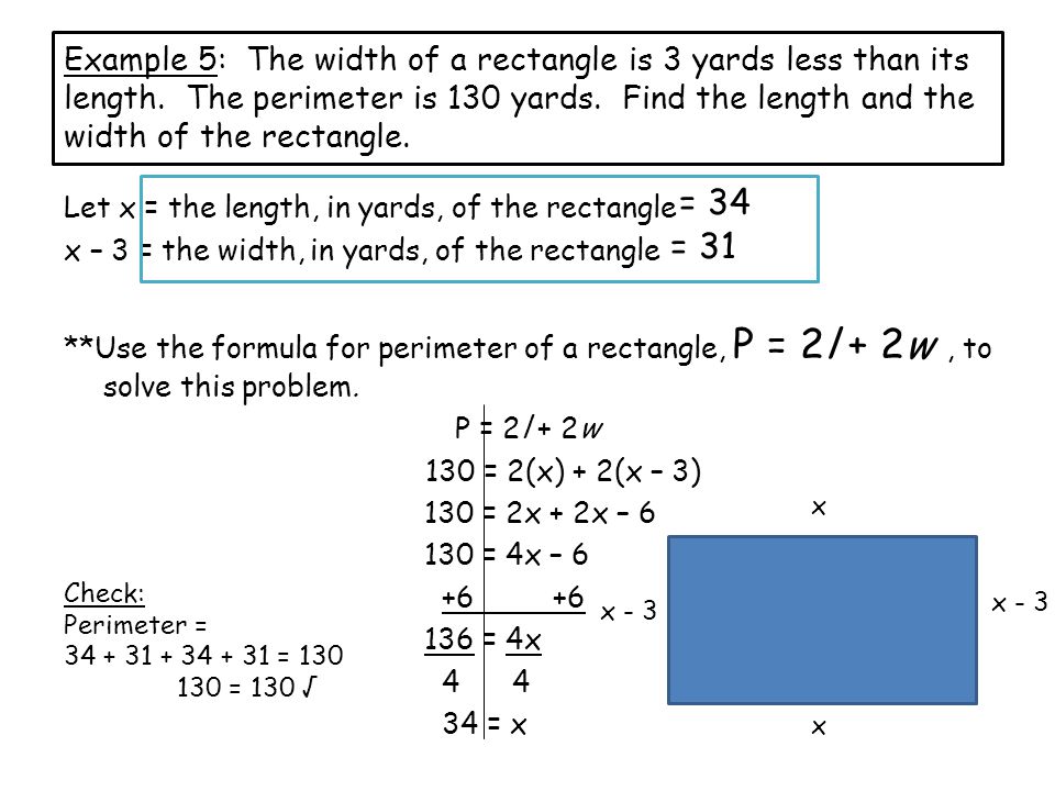 Example 5: The width of a rectangle is 3 yards less than its length.