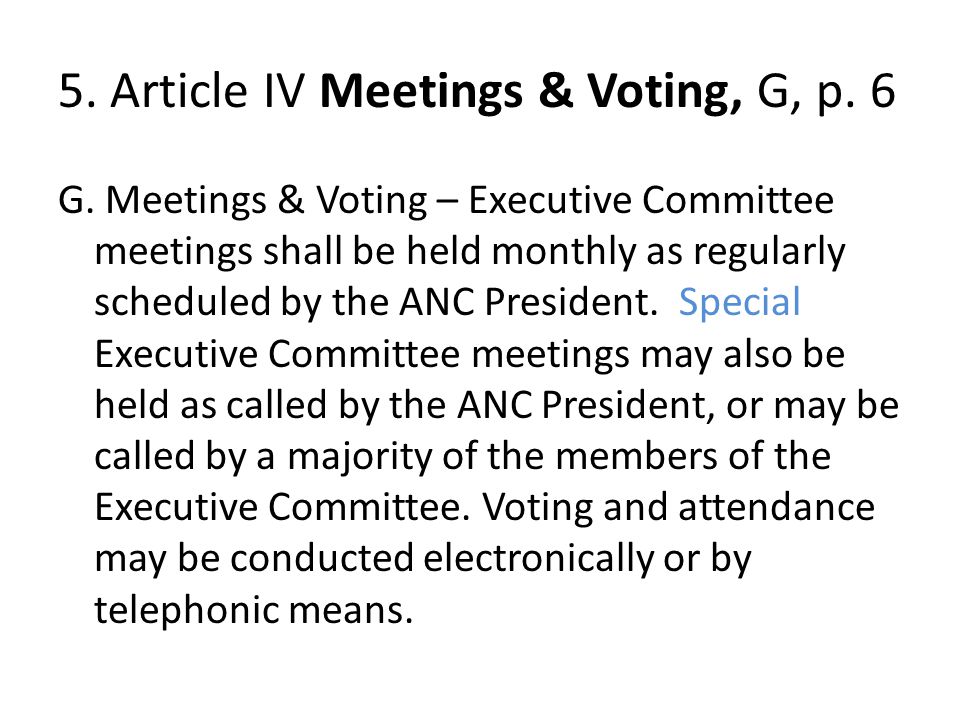 5. Article IV Meetings & Voting, G, p. 6 G.