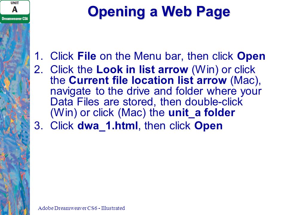 Opening a Web Page 1. 1.Click File on the Menu bar, then click Open 2.