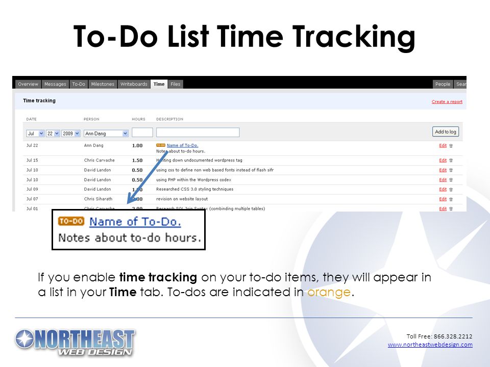 Toll Free: To-Do List Time Tracking If you enable time tracking on your to-do items, they will appear in a list in your Time tab.