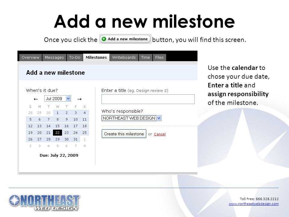 Toll Free: Add a new milestone Once you click the button, you will find this screen.