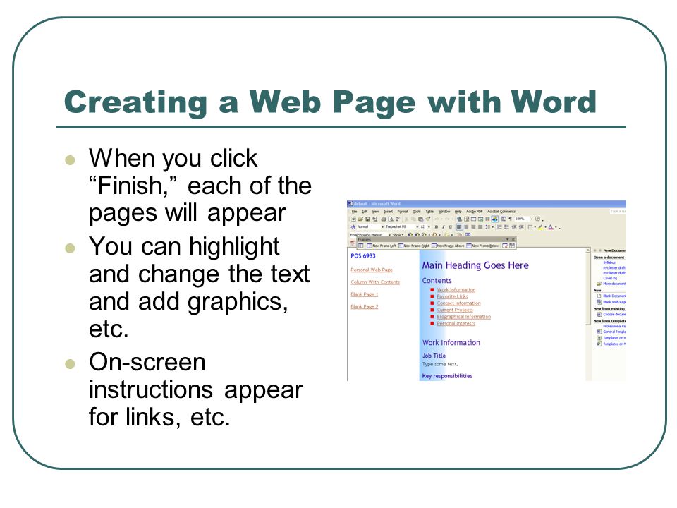 When you click Finish, each of the pages will appear You can highlight and change the text and add graphics, etc.