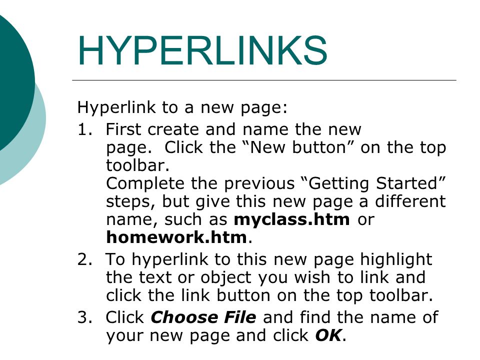 HYPERLINKS Hyperlink to a new page: 1. First create and name the new page.