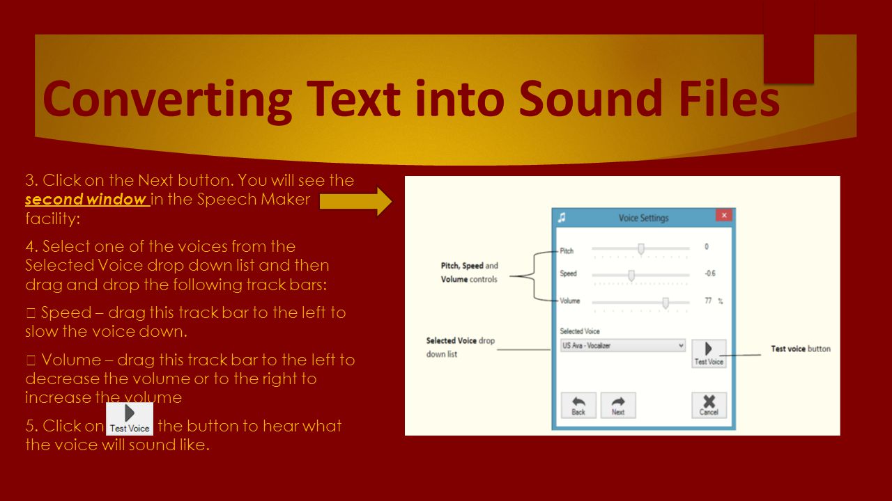 Converting Text into Sound Files 3. Click on the Next button.
