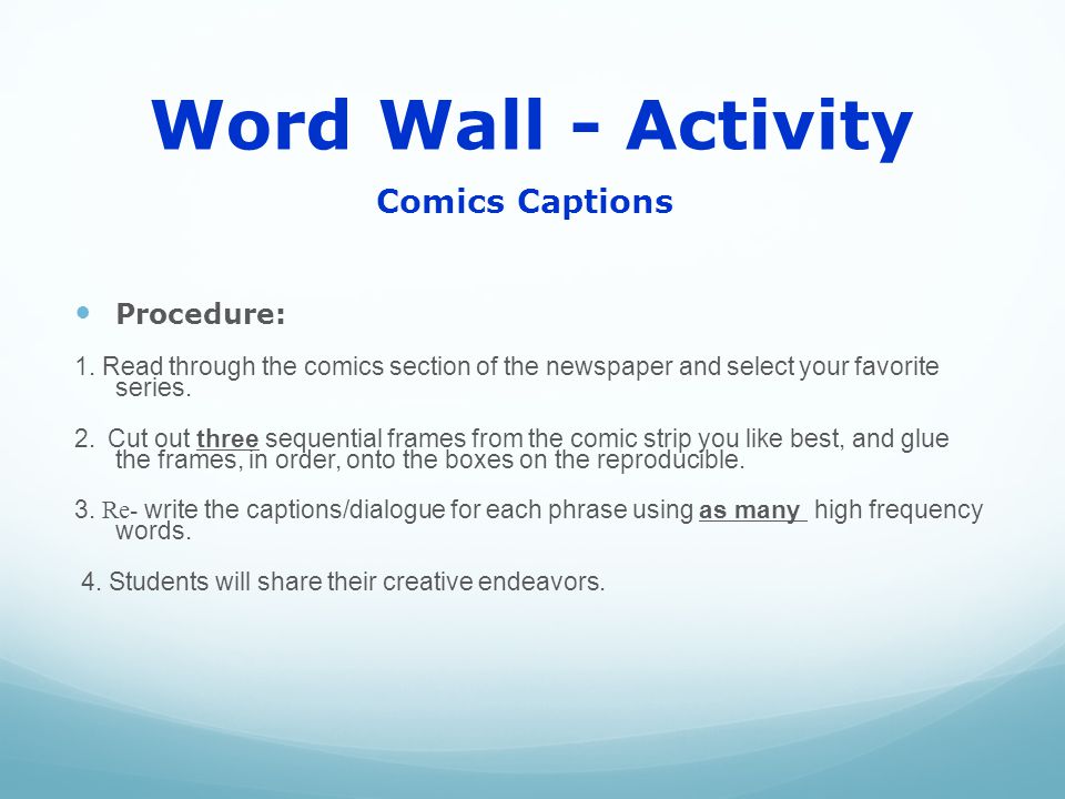Word Wall - Activity Comics Captions Procedure: 1.