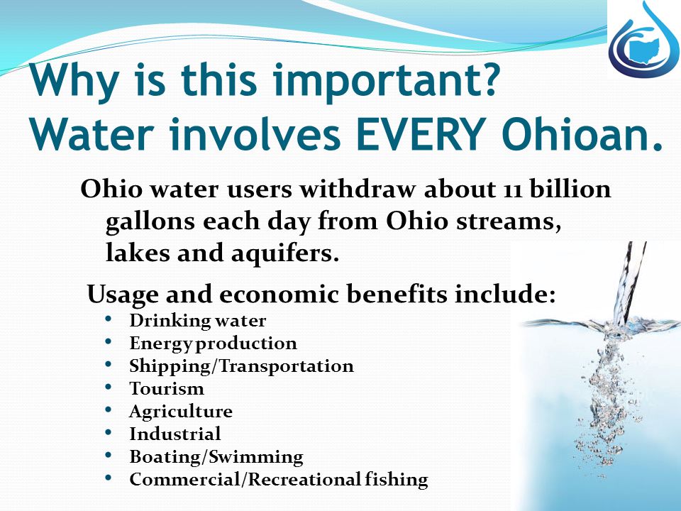 Why is this important. Water involves EVERY Ohioan.