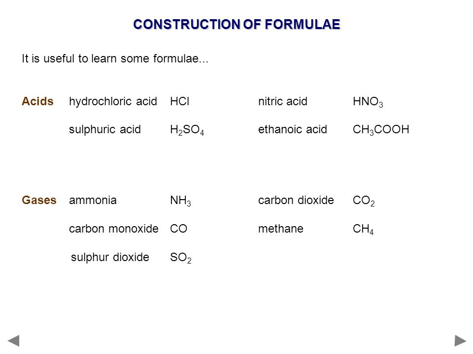 CONSTRUCTION OF FORMULAE It is useful to learn some formulae...