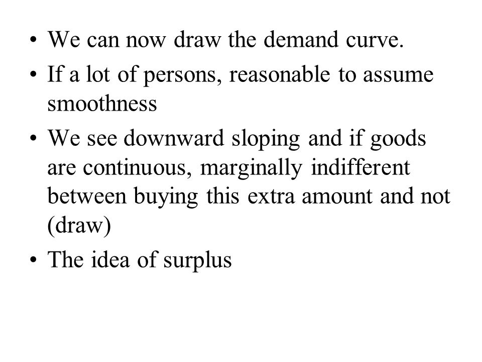 We can now draw the demand curve.