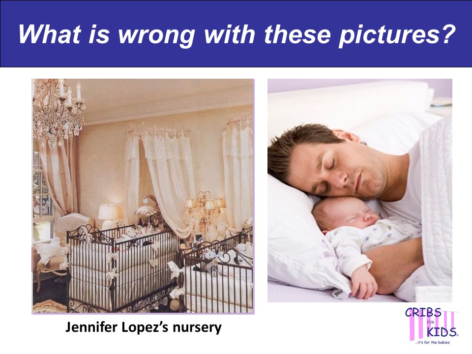 Jennifer Lopez’s nursery What is wrong with these pictures