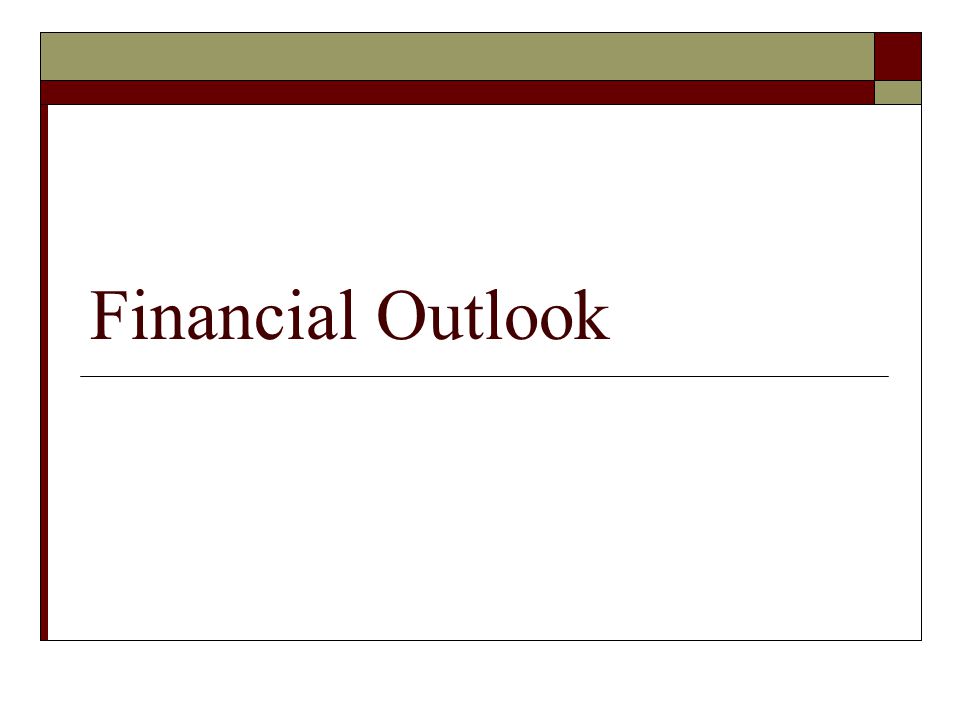 Financial Outlook
