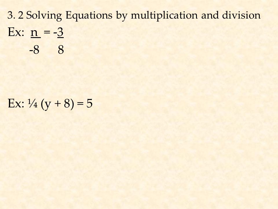 Chapter 3 Solving Linear Equations 3.1 Solving Equations Using Addition 