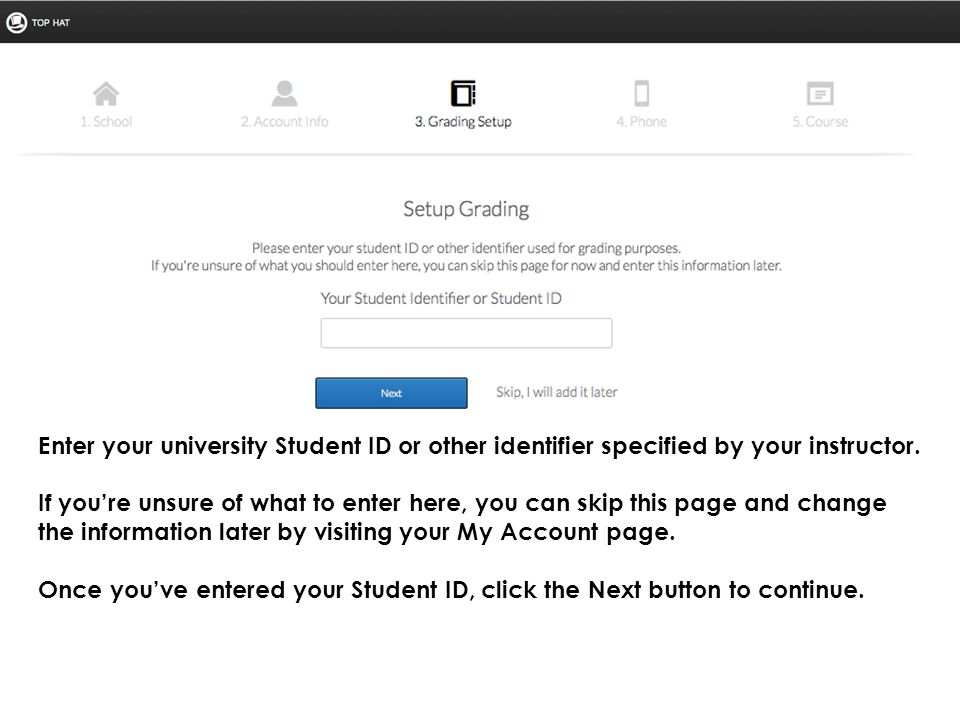 Enter your university Student ID or other identifier specified by your instructor.