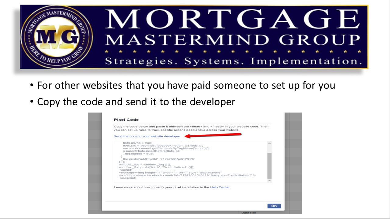 For other websites that you have paid someone to set up for you Copy the code and send it to the developer