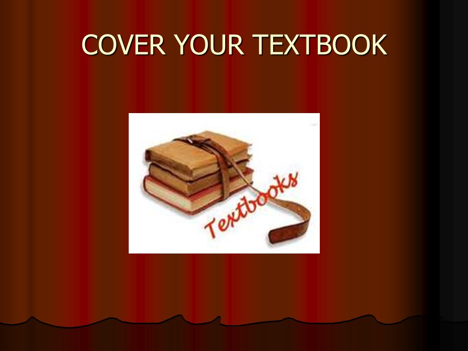 COVER YOUR TEXTBOOK