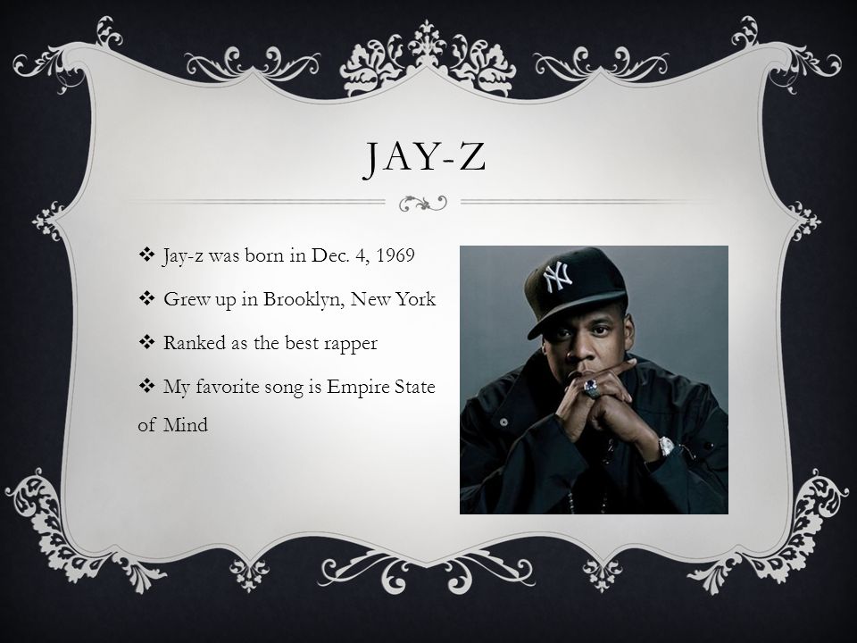 JAY-Z  Jay-z was born in Dec.