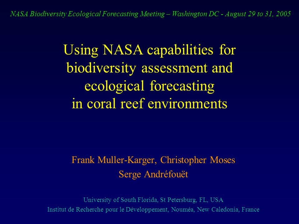 Using Nasa Capabilities For Biodiversity Assessment And