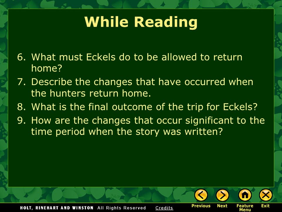 While Reading 6.What must Eckels do to be allowed to return home.