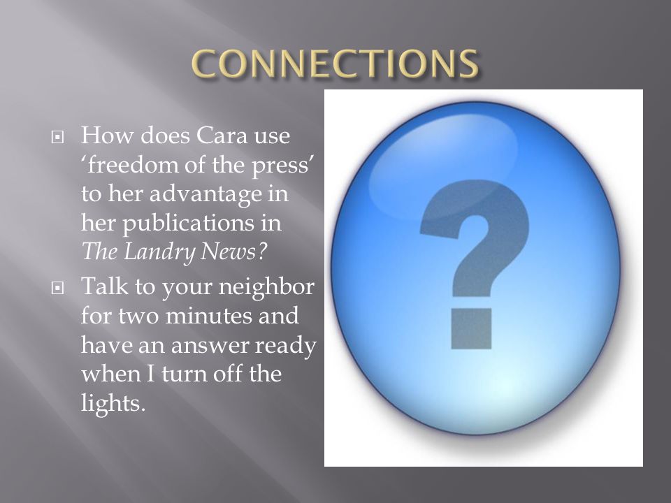  How does Cara use ‘freedom of the press’ to her advantage in her publications in The Landry News.