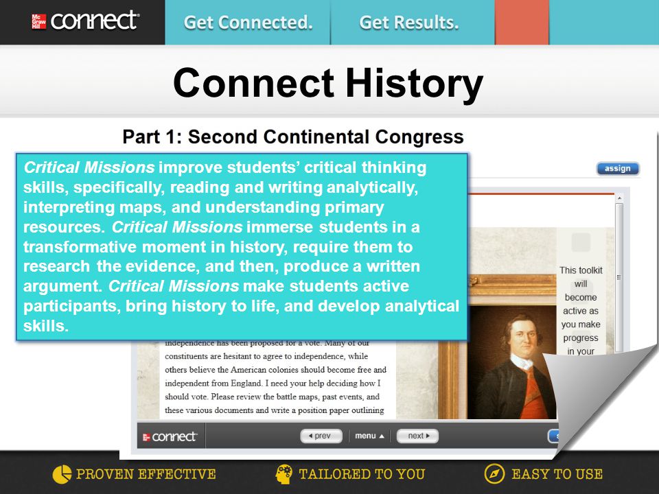 Connect History Critical Missions improve students’ critical thinking skills, specifically, reading and writing analytically, interpreting maps, and understanding primary resources.
