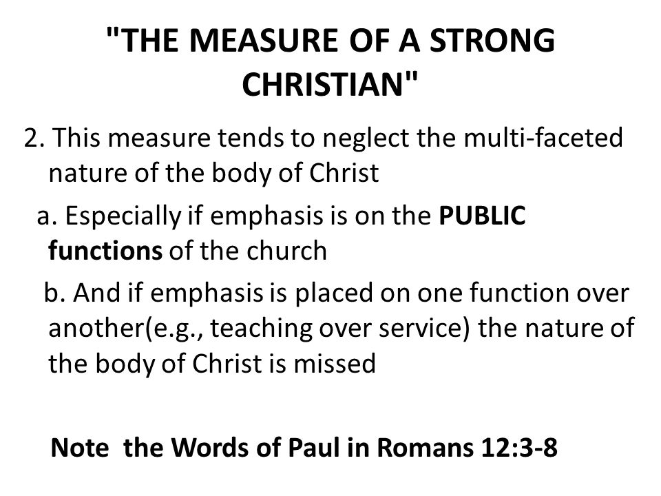 THE MEASURE OF A STRONG CHRISTIAN 2.