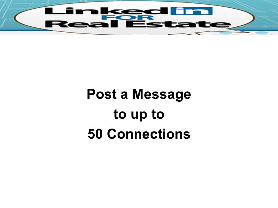 Post a Message to up to 50 Connections