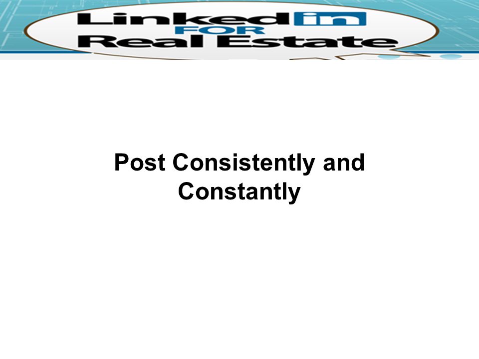 Post Consistently and Constantly