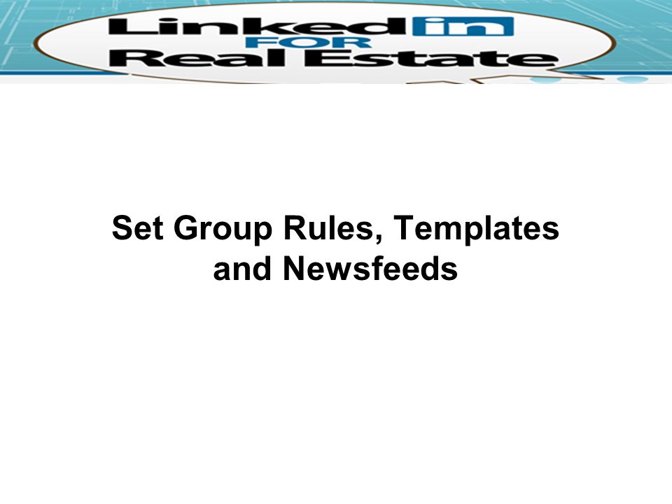 Set Group Rules, Templates and Newsfeeds