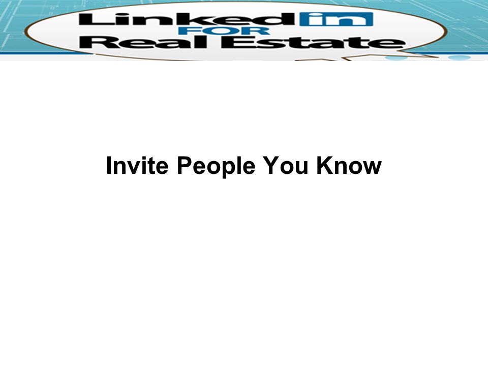 Invite People You Know