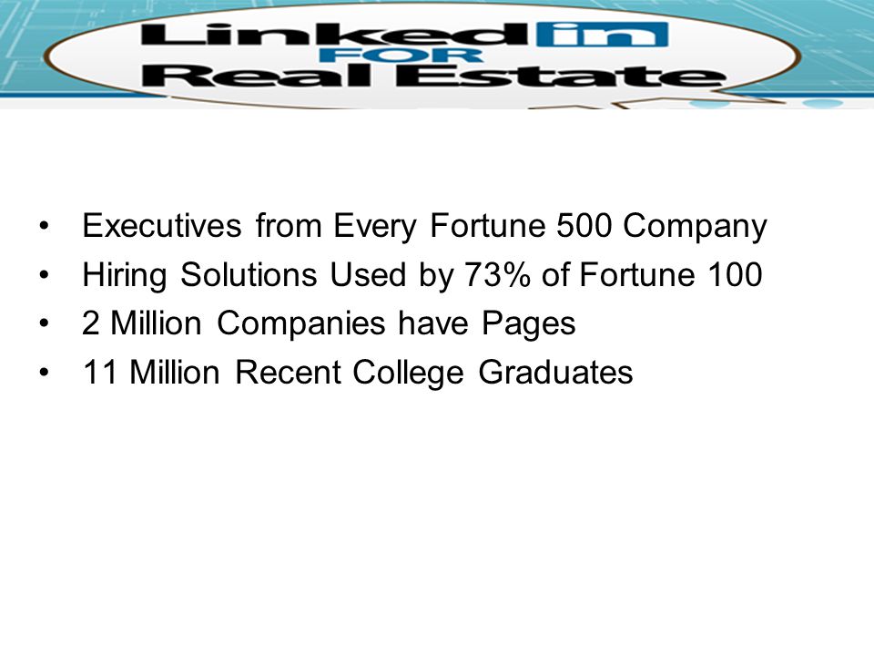 Executives from Every Fortune 500 Company Hiring Solutions Used by 73% of Fortune Million Companies have Pages 11 Million Recent College Graduates